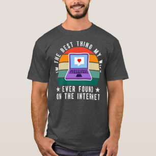 Camiseta Sou A Melhor Mulher Que Já Encontrei Na Internet 2