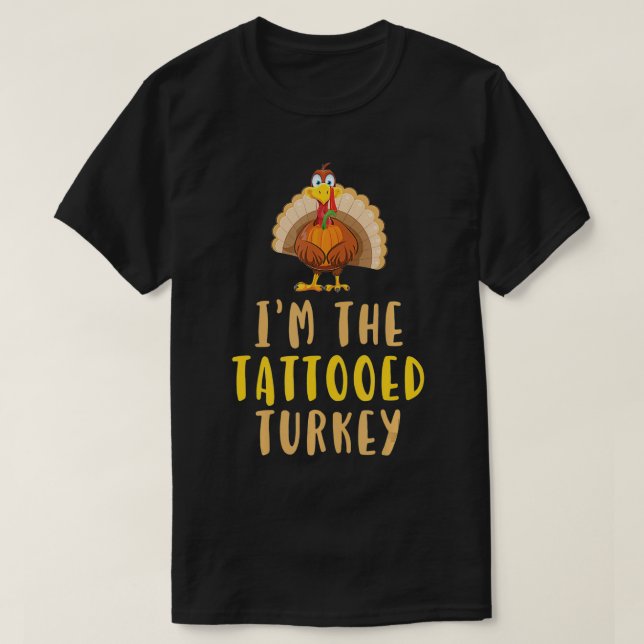 Camiseta Sou a Tatuagem de Ação de Graças da Turquia, Tatua (Frente do Design)