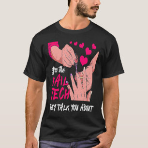 Camiseta Sou a técnica de unhas que te disseram sobre Ruas