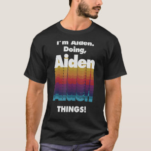 Camiseta Sou Aiden fazendo coisas engraçadas no Aiden Aiden