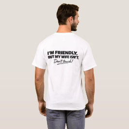 Camiseta Sou Amigável Mas Minha Esposa Não É Divertida Mari