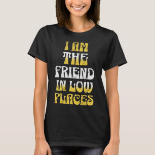 Camiseta Sou Amigo Em Baixo Lugar Engraçado Melhor Amigo