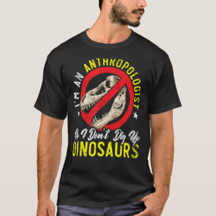 Camiseta Sou Antropólogo Ciência Dinossauro Antropólogo