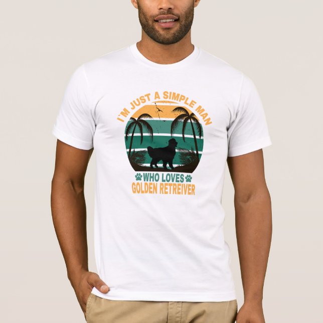 Camiseta Sou apenas um homem que ama o Ouro Retriever (Frente)