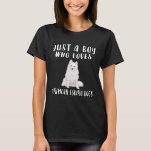 Camiseta Sou Apenas Um Menino Que Ama Cães Eskimo Americano