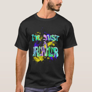 Camiseta Sou apenas um sonhador