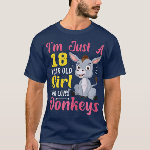 Camiseta Sou Apenas Uma Garota De 18 Anos Que Ama Donkeys E