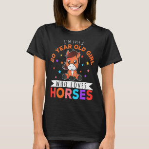 Camiseta Sou apenas uma garota de 20 anos que ama cavalos