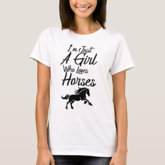 Camiseta Sou apenas uma garota que ama cavalos
