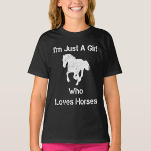 Camiseta Sou apenas uma garota que ama cavalos