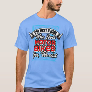 Camiseta Sou Apenas Uma Menina Que Ama MotorBikes Sim Nós E