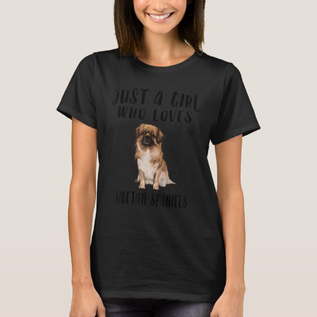 Camiseta Sou Apenas Uma Menina Que Ama O Cão Espanhol Tibet (Frente)