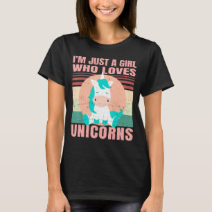 Camiseta Sou Apenas Uma Menina Que Ama Unicórnios - Bonita