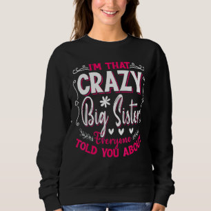 Camiseta Sou aquela Irmã Louca Que Todos Disseram Sobre A M