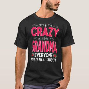 Camiseta Sou aquela vovó louca que todos disseram sobre a m