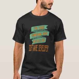 Camiseta Sou aquele homem bonito que Cria software de Excel
