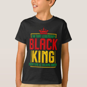 Camiseta Sou Aquele Legendário Rei Negro Rei Africano Ameri