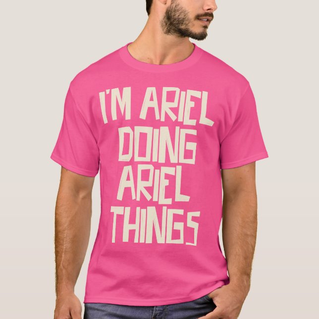 Camiseta Sou Ariel fazendo coisas de Ariel (Frente)
