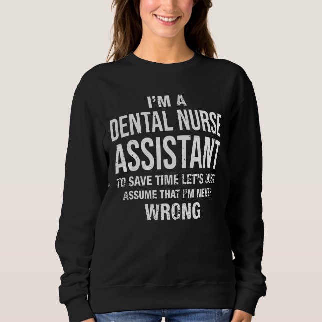 Camiseta Sou assistente de enfermeira dentária e nunca esto (Frente)