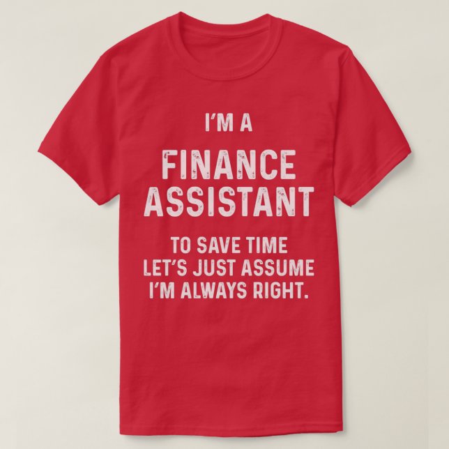 Camiseta Sou assistente de finanças para economizar tempo,  (Frente do Design)