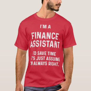 Camiseta Sou assistente de finanças para economizar tempo, 