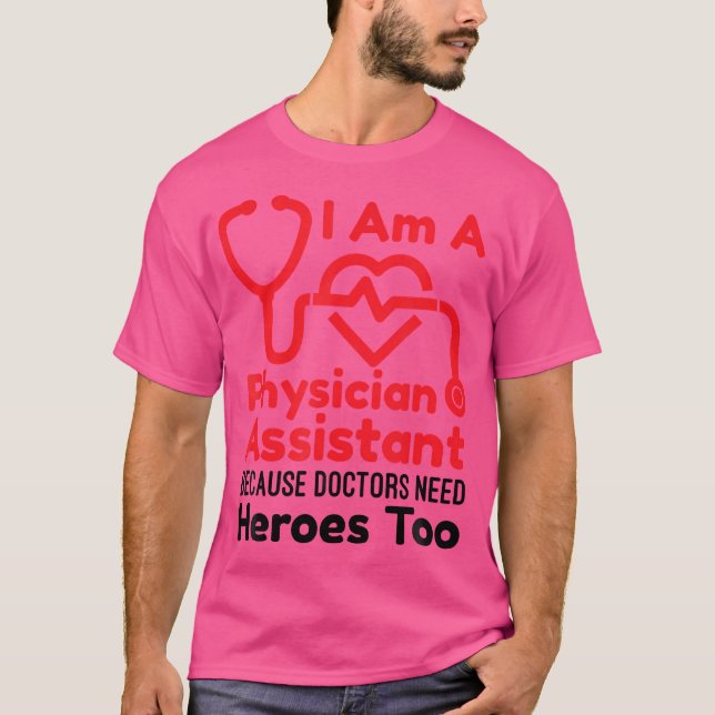 Camiseta Sou Assistente Médico Porque Os Médicos Precisam D (Frente)