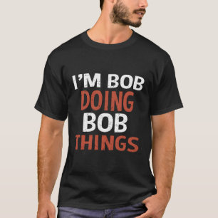 Camiseta Sou Bob Fazendo Coisas De Bob