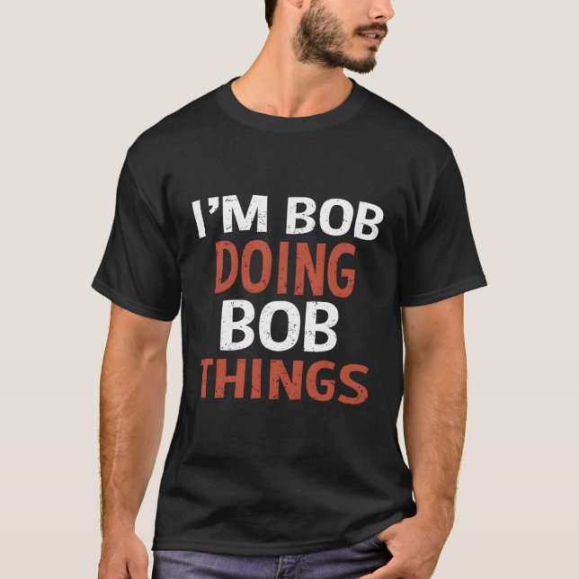 Camiseta Sou Bob Fazendo Coisas De Bob (Frente)