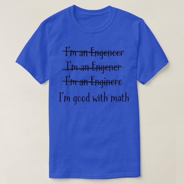 Camiseta Sou bom com matemática, sou Engenheiro 2 (Frente do Design)