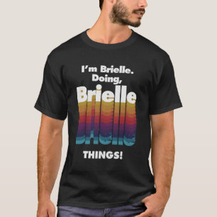 Camiseta Sou Brielle Fazendo Brielle Coisas De Nome Grunge