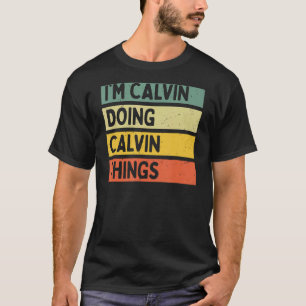 Camiseta Sou Calvin Fazendo coisas do Calvin Engraçadas Per