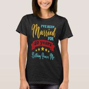 Camiseta Sou casado há 40 anos, nada me assusta.