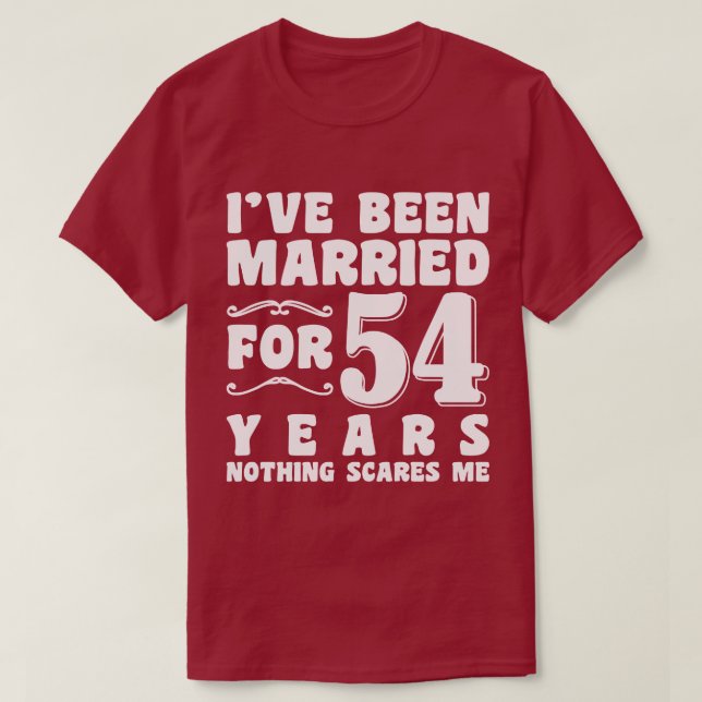 Camiseta Sou casado há 54 anos Esposa Marido Engraçada (Frente do Design)