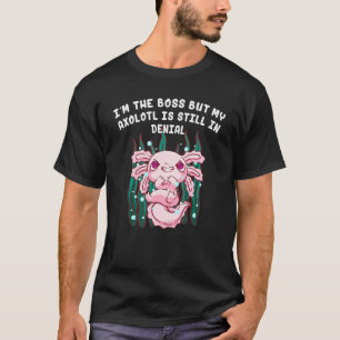 Camiseta Sou Chefe, mas o meu Axolotl está em chiclete de s