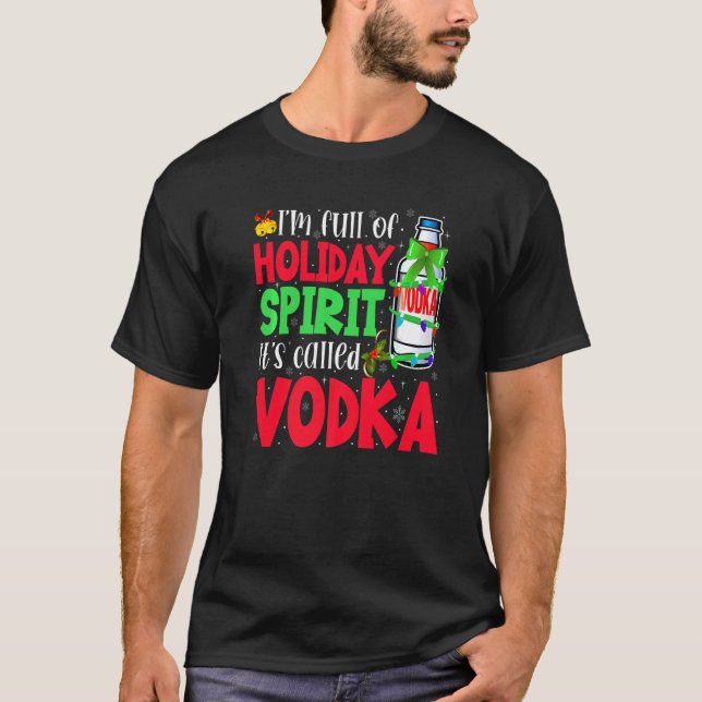 Camiseta Sou Cheio de Espírito de Feriado. Chama-se Vodka (Frente)