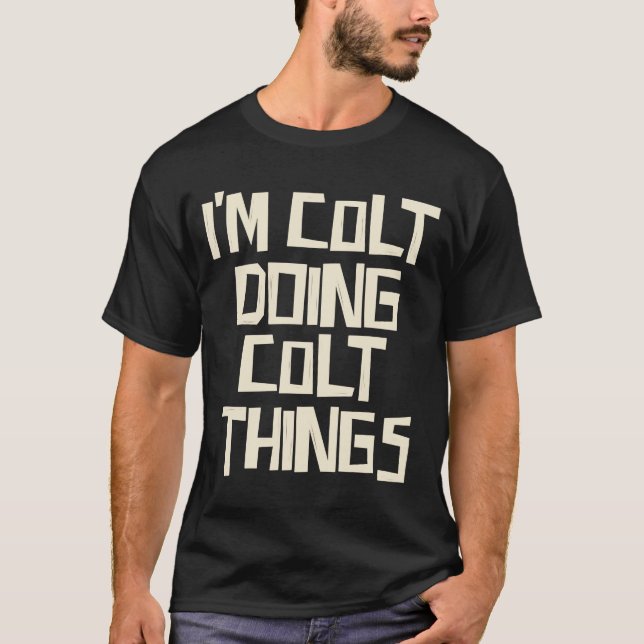 Camiseta Sou Colt fazendo coisas Colt (Frente)