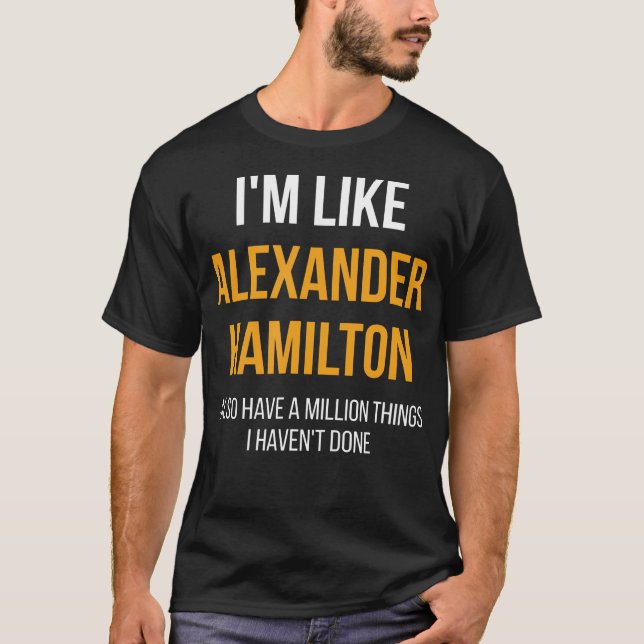 Camiseta Sou Como Alexander Hamilton (Frente)