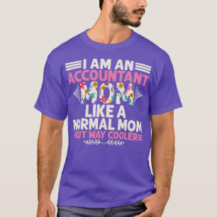 Camiseta Sou Contabilista Mãe Contadora Aniversário Present