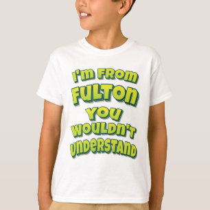 Camiseta Sou de Fulton que não entenderia