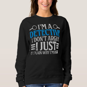Camiseta Sou Detetive que Não Argumento. Só explico por que