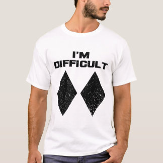Camiseta Sou Difícil Diamantes Negros Duplos Engraçados Nev
