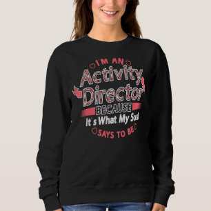 Camiseta Sou Diretor de Atividade Porque é o que a minha al