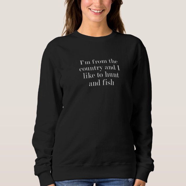 Camiseta Sou do País e gosto de caçar e pescar (Frente)