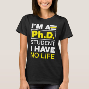 Camiseta Sou doutorando, não tenho vida, doutorado Gradu