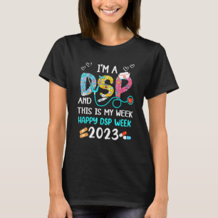 Camiseta Sou DSP e esta é a minha enfermeira feliz semana s