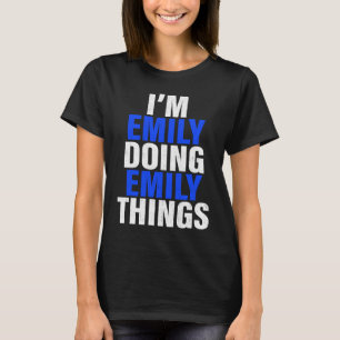 Camiseta Sou Emily Fazendo coisas da Emily