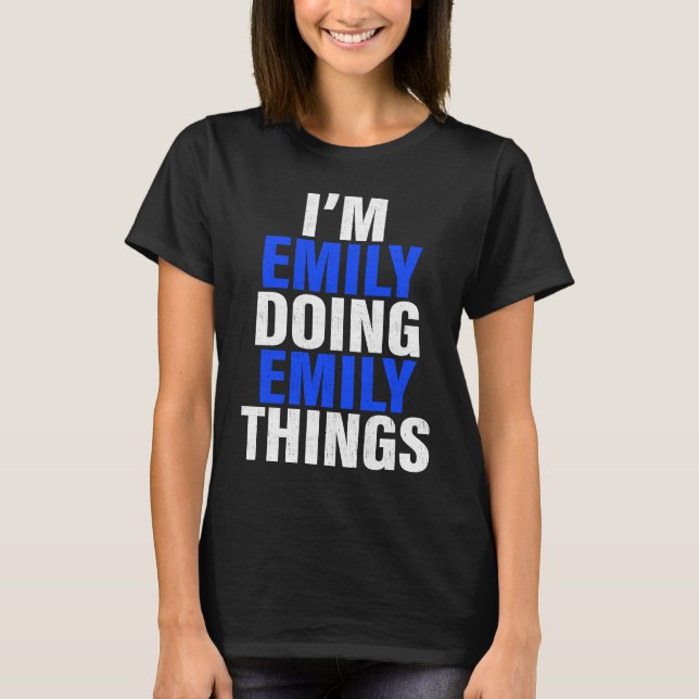 Camiseta Sou Emily Fazendo coisas da Emily (Frente)