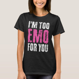 Camiseta Sou Emo Demais Para Você Menina Emo Menino Homens 