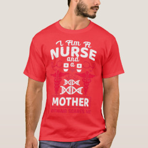 Camiseta Sou enfermeira e mãe, nada me assusta