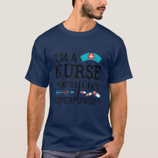 Camiseta Sou enfermeira, qual é a sua superpotência. Enferm